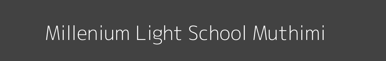 Millenium Light School Muthimi Gitareni Chuka Image