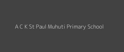 A C K St Paul Muhuti Primary School Gitugi Central Province Image