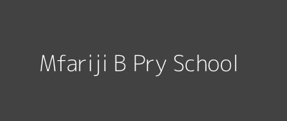 Mfariji B Pry School Kabachi Eastern Province Image