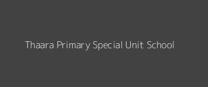 Thaara Primary Special Unit School Kamahuha Central Province Image