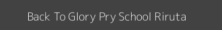 Back To Glory Pry School Riruta Image