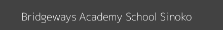 Bridgeways Academy School Sinoko Image