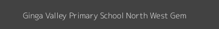Ginga Valley Primary School North West Gem Image