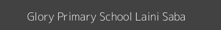 Glory Primary School Laini Saba Image