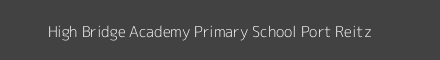 High Bridge Academy Primary School Port Reitz Image
