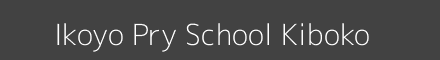 Ikoyo Pry School Kiboko Image