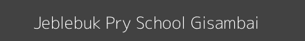 Jeblebuk Pry School Gisambai Image