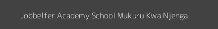 Jobbelfer Academy School Mukuru Kwa Njenga Image