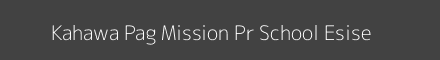 Kahawa Pag Mission Pr School Esise Image