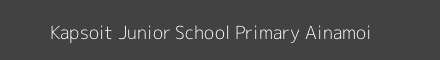 Kapsoit Junior School Primary Ainamoi Image