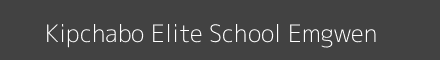 Kipchabo Elite School Emgwen Image