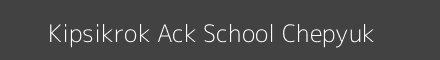 Kipsikrok Ack School Chepyuk Image