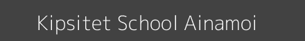 Kipsitet School Ainamoi Image