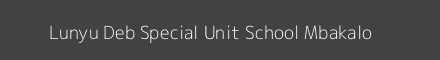 Lunyu Deb Special Unit School Mbakalo Image