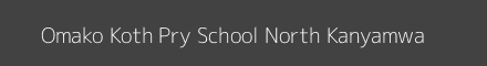 Omako Koth Pry School North Kanyamwa Image