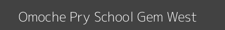 Omoche Pry School Gem West Image