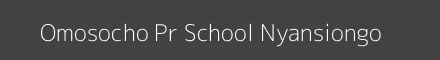 Omosocho Pr School Nyansiongo Image