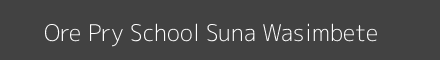 Ore Pry School Suna Wasimbete Image
