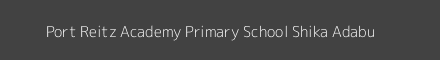 Port Reitz Academy Primary School Shika Adabu Image