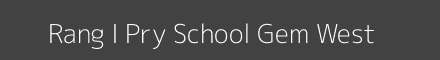 Rang I Pry School Gem West Image