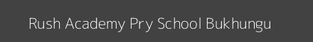 Rush Academy Pry School Bukhungu Image