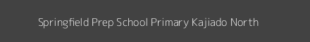 Springfield Prep School Primary Kajiado North Image