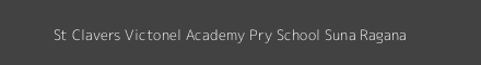 St Clavers Victonel Academy Pry School Suna Ragana Image