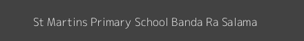 St Martins Primary School Banda Ra Salama Image