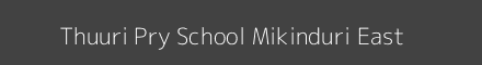 Thuuri Pry School Mikinduri East Image