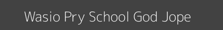 Wasio Pry School God Jope Image